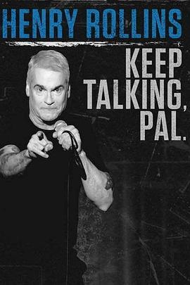 HenryRollins:KeepTalking,Pal