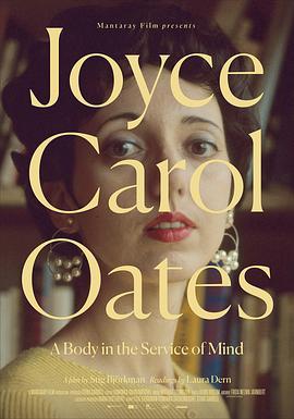 JoyceCarolOates:ABodyintheServiceofMind