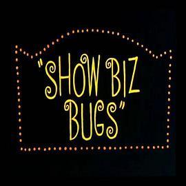 ShowBizBugs