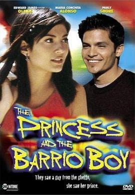 ThePrincessandtheBarrioBoy