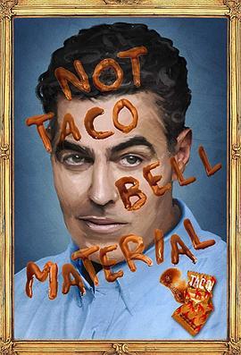 AdamCarolla:NotTacoBellMaterial