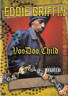 EddieGriffin:VoodooChild