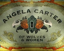AngelaCarter:OfWolvesAndWomen