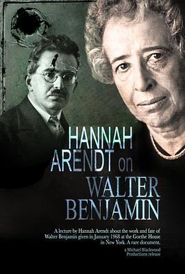 HannahArendt:OnWalterBenjamin