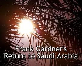 FrankGardner'sReturntoSaudiArabia