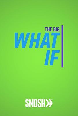 TheBigWhatIf